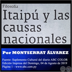 ITAIPÚ Y LAS CAUSAS NACIONALES - Por MONTSERRAT ÁLVAREZ - Domingo, 04 de Agosto de 2019